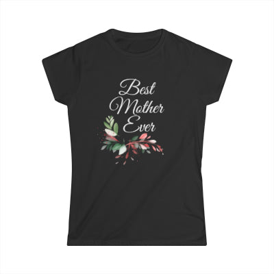 Best Mother Ever Softstyle Tee