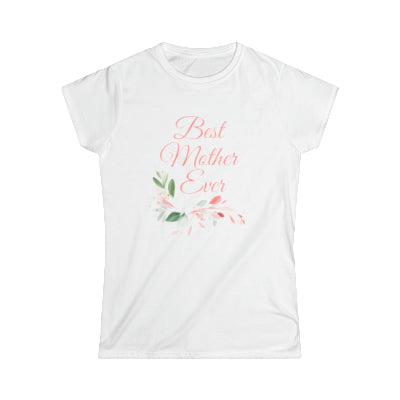 Best Mother Ever Softstyle Tee