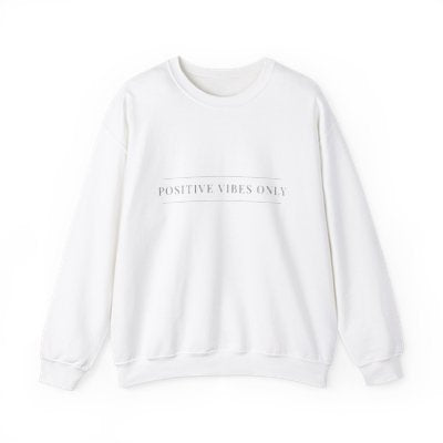 Positive Vibes Only - Crewneck Sweatshirt